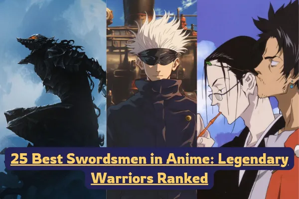 25 Best Swordsmen in Anime