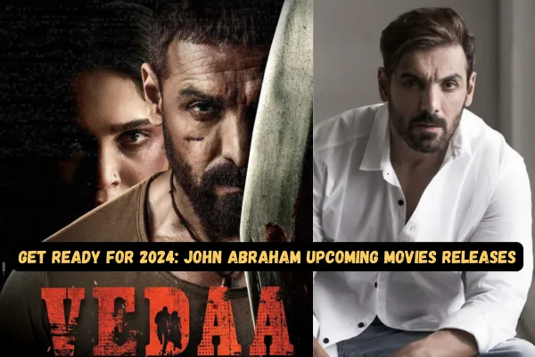 John Abraham Upcoming Movies in 2024 