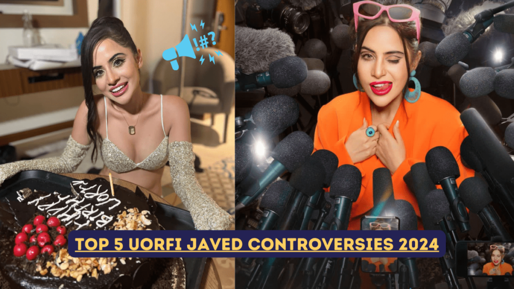 Top 5 Uorfi Javed Controversies 2024