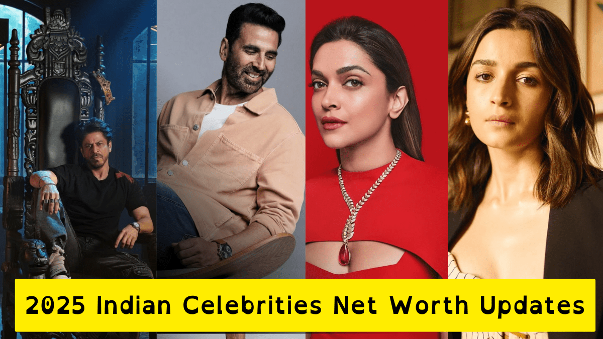 2025 Indian Celebrities Net Worth Updates: Unstoppable Stars