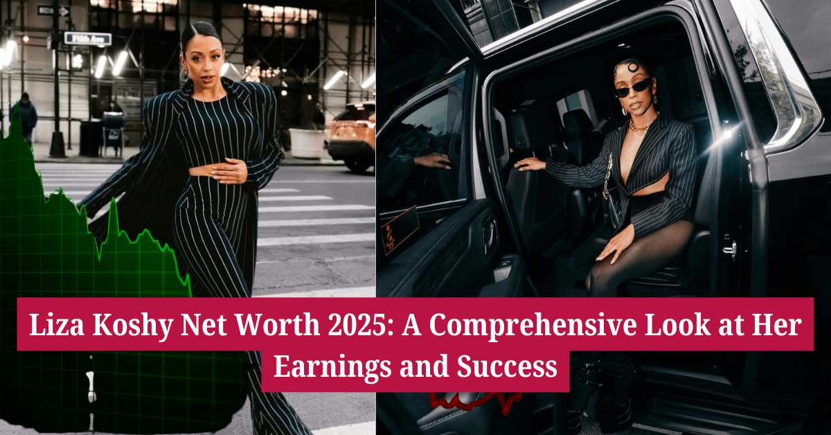 Liza Koshy Net Worth 2025: A Comprehensive Look at Her Earnings and Success