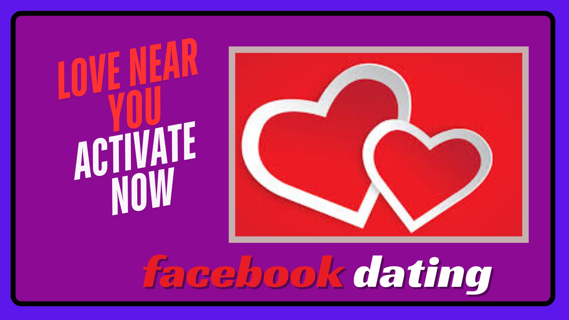 Find Love Near You with Facebook Dating 1 – Activate Now